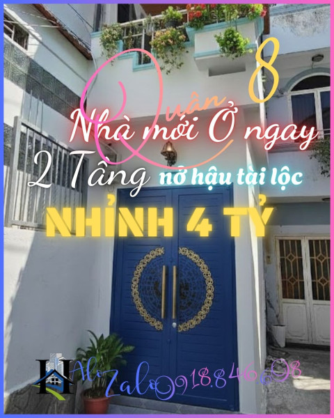 NHÀ MỚI HẺM XE HƠI Q.8, 2 TẦNG, NHỈNH 4 TỶ, SÁT MT ÂU DƯƠNG LÂN - TẠ QUANG BỬU, SÁT BÊN TTTM P