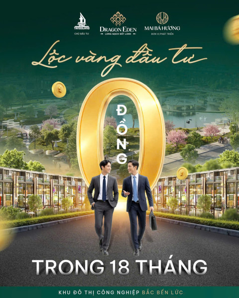 Dragon Eden cơ hội đầu tư không gốc không lãi 18 tháng, lợi nhuận ổn định 20 năm. Vũ 0933910039